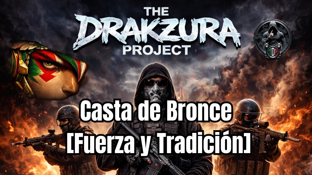 Casta de Bronce [Fuerza y Tradición] - (SOLO PARA LOS QUE SIENTEN ORGULLO DE SER MEXICANOS)