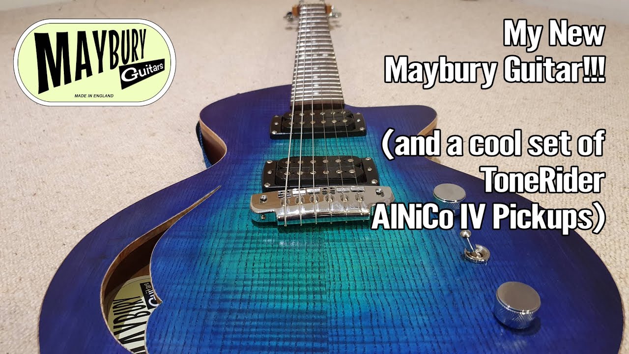 My New Maybury Guitar And ToneRider AlNiCo IV Pickups