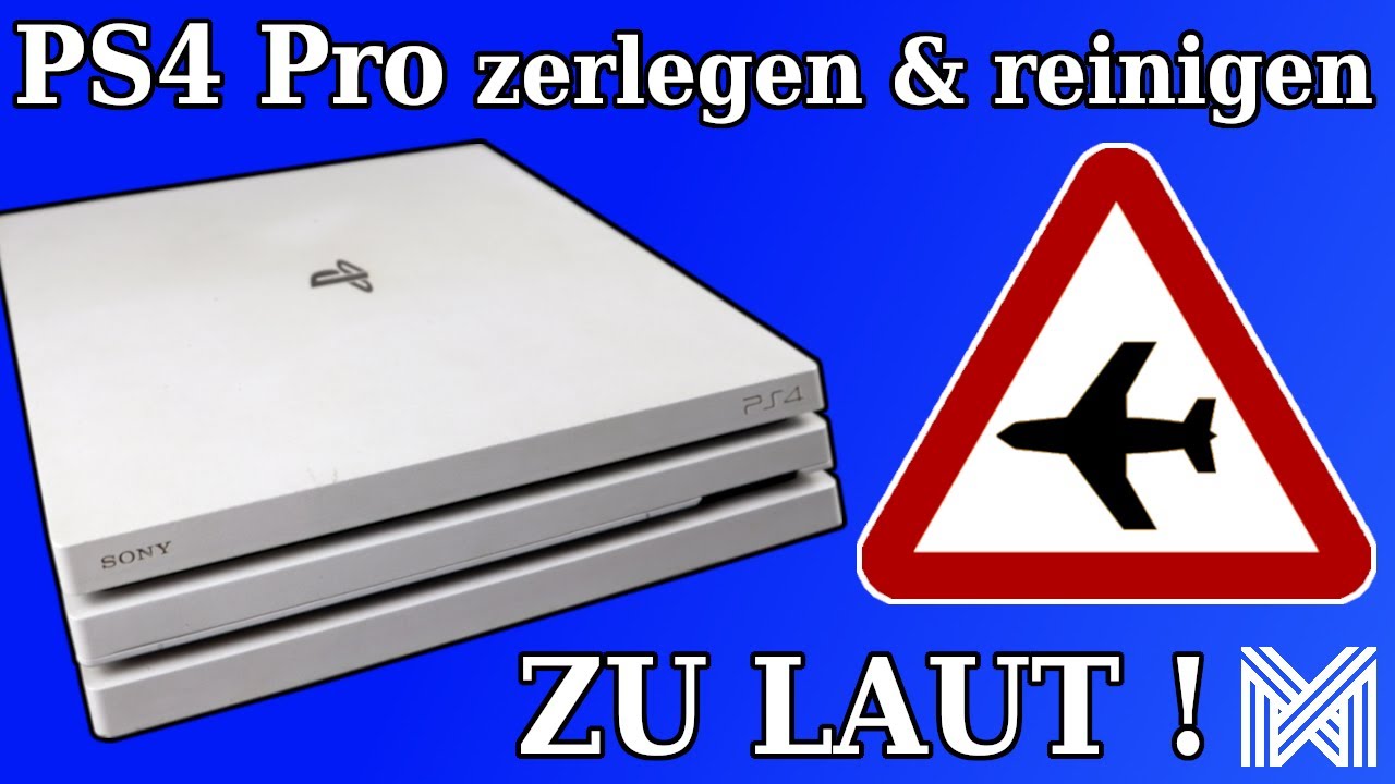 PS4 PRO Lüfter ist sehr laut / Konsole Überhitzt / Zerlegen und Reinigen - MAX REPARIERT