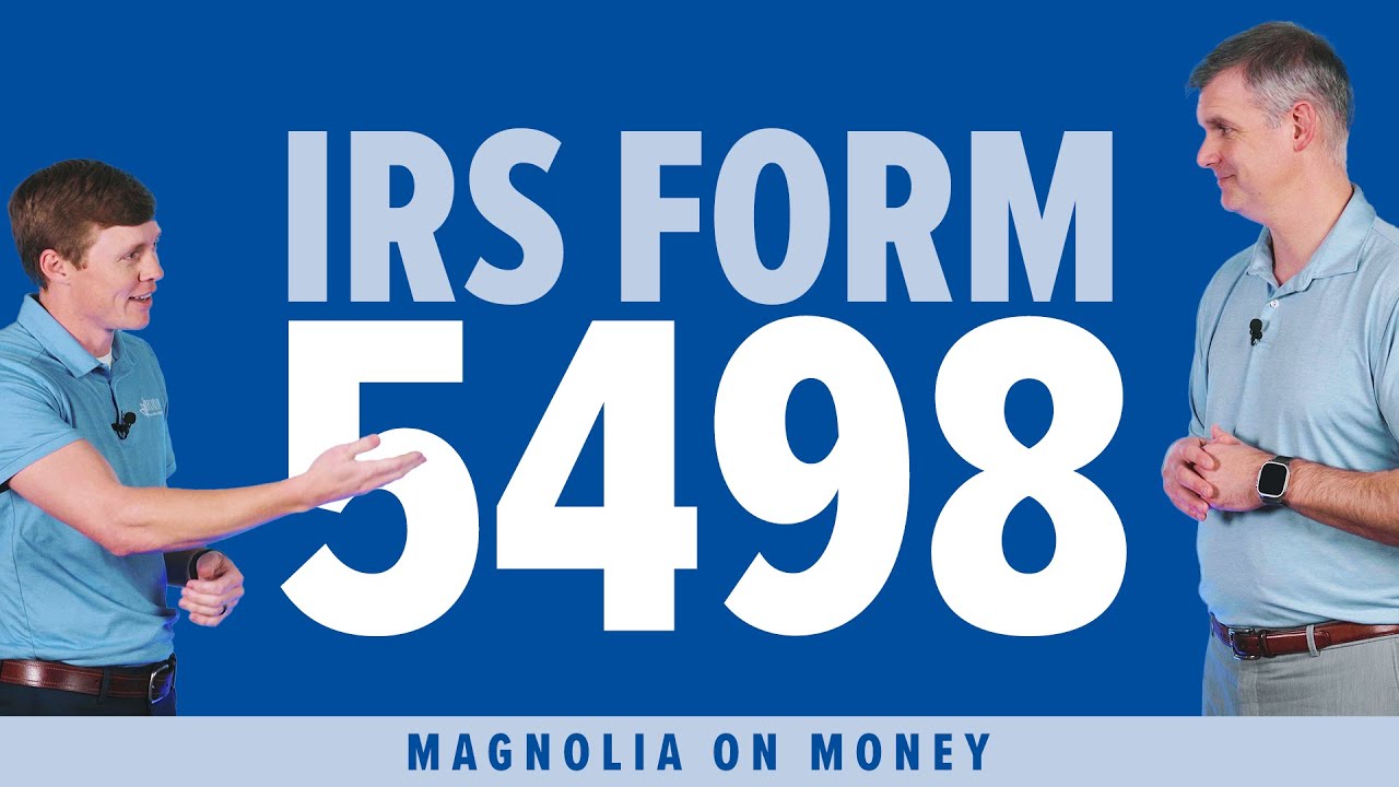IRS Form 5498 Explained: What You Need to Know About Your IRA Contributions!
