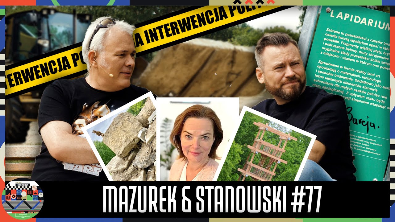 MAZUREK & STANOWSKI #77 &ndash; LAPIDARIUM ZNISZCZONE NA NASZYCH OCZACH!