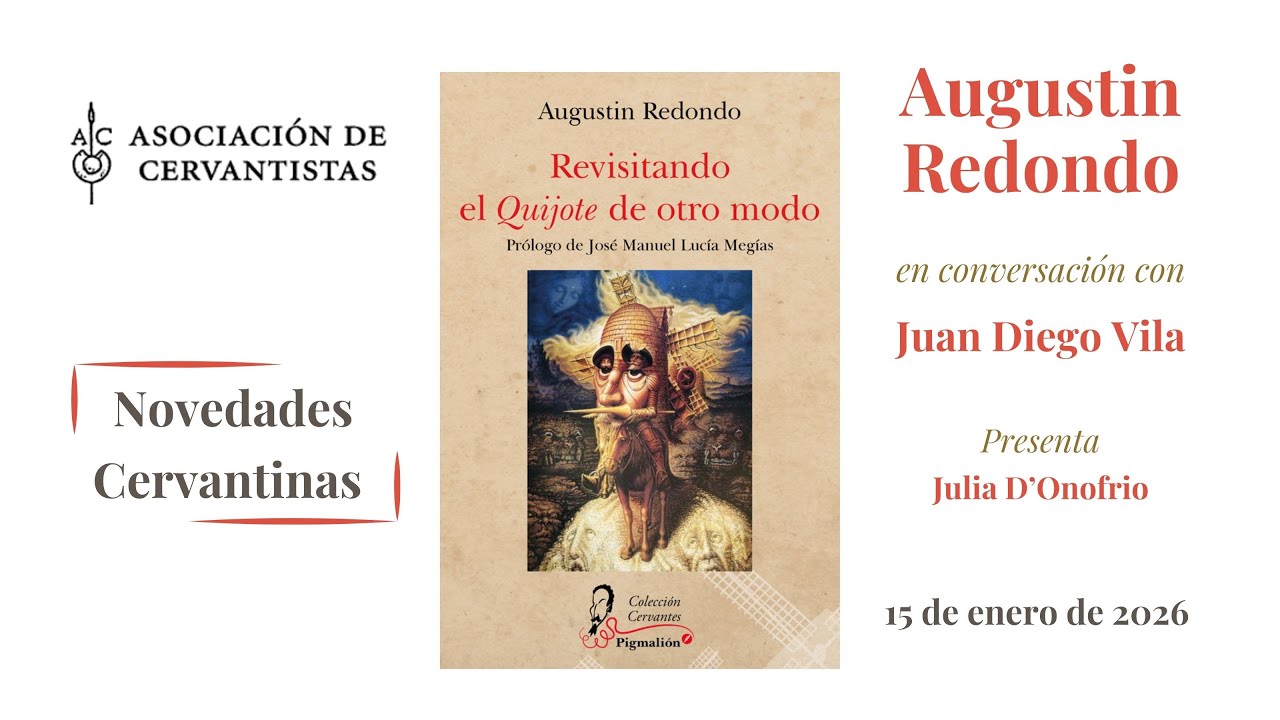 ​Novedades Cervantinas (23). Augustin Redondo - Revisitando el Quijote de otro modo