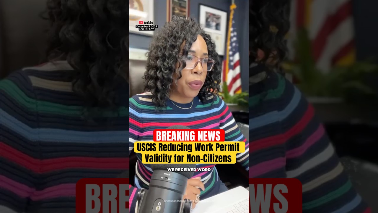 Breaking News: USCIS Reducing Work Permit Validity for Non-Citizens