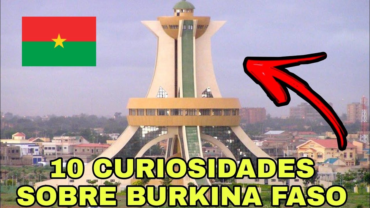 BURKINA FASO | 10 CURIOSIDADES QUE PRECISA CONHECER #36