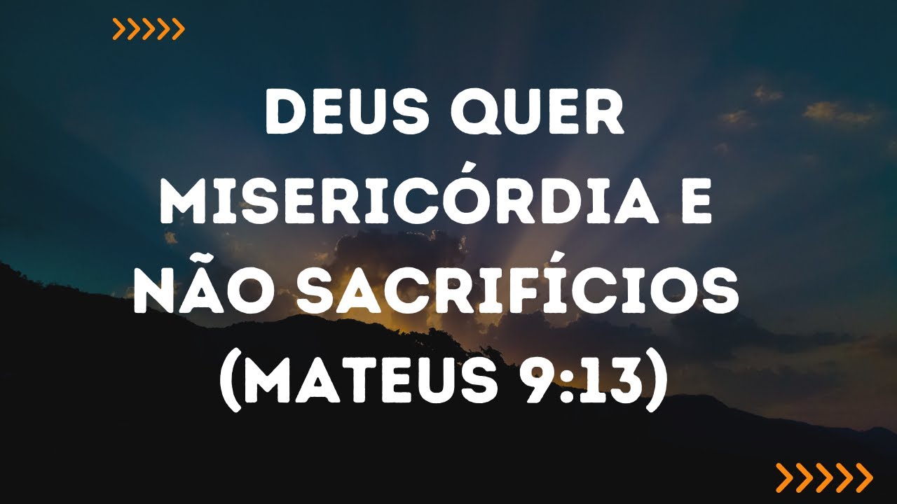 Deus quer qualidades e não formalidades
