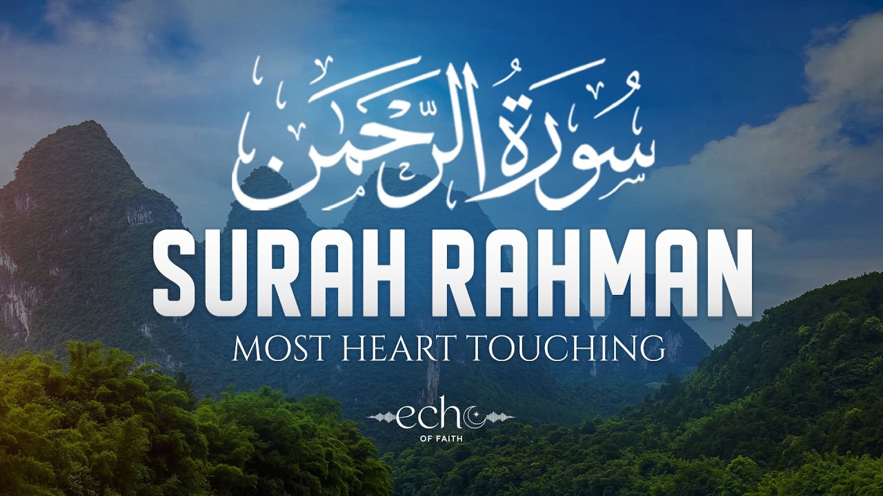 Surah Ar-Rahman سورة الرحمن | Night Recitation to Bring Peace, Healing & Rest #quranforsleep