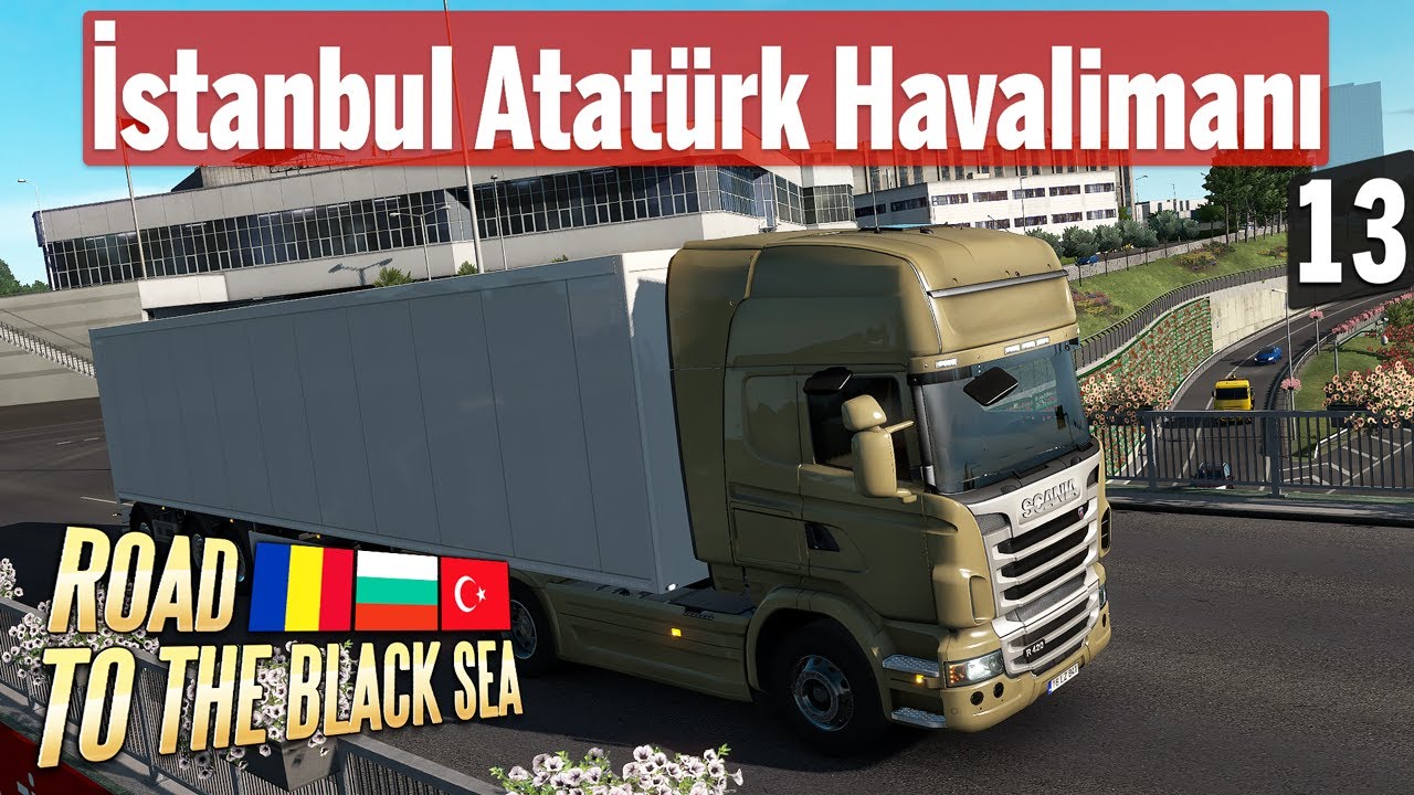 İstanbul Atatürk Havalimanı'ndan Çıkıyoruz! ETS 2 Türkiye-Trakya 13. Bölüm