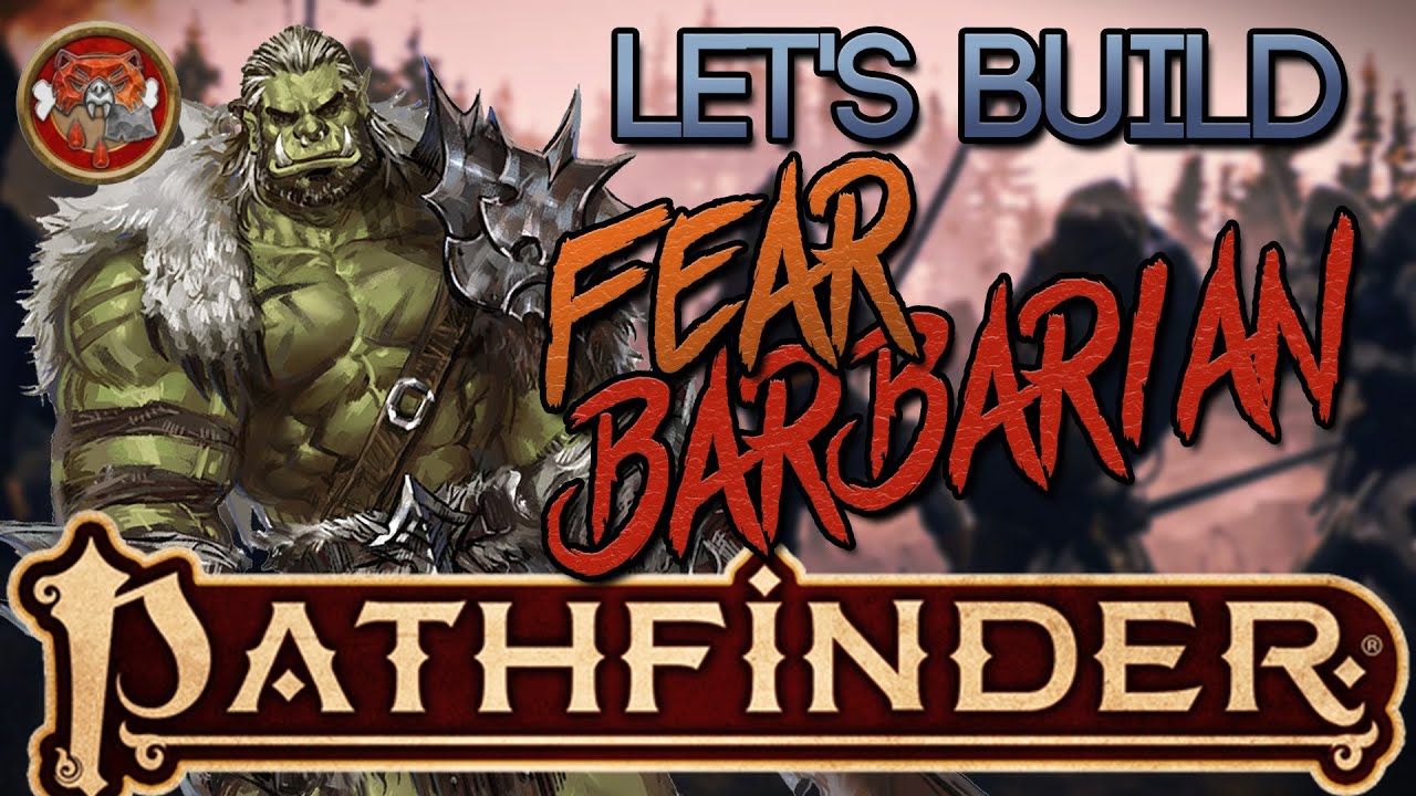 Let's Build a Fear Barbarian in #pathfinder2e #pf2e