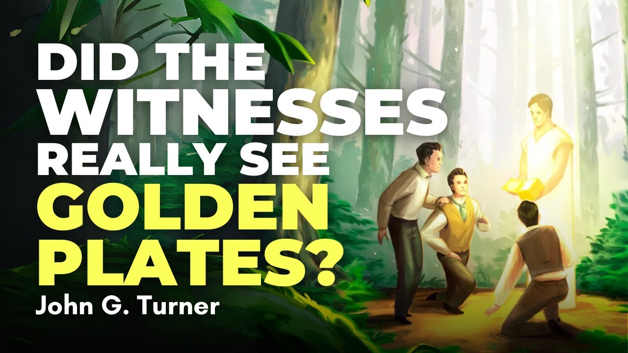 Did the Book of Mormon Witnesses See Gold Plates? - John Turner Pt. 5 | Ep. 2033
