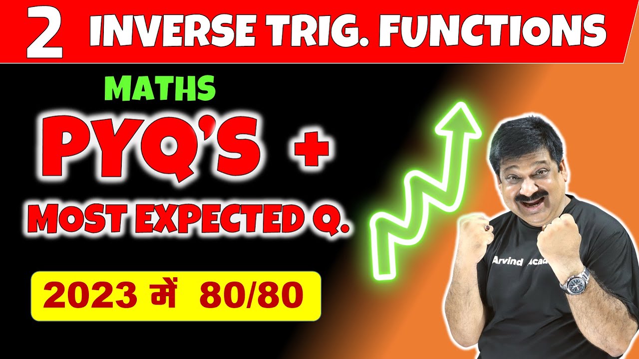 Inverse Trigonometric Functions, PYQ's & Most Expected Questions for Boards 2023