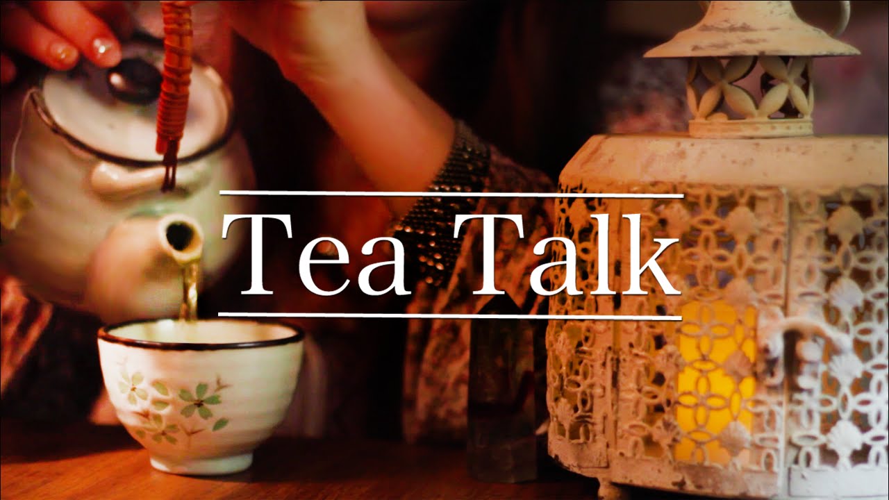 Tea Talk & Meditation Music ♪ ☕︎