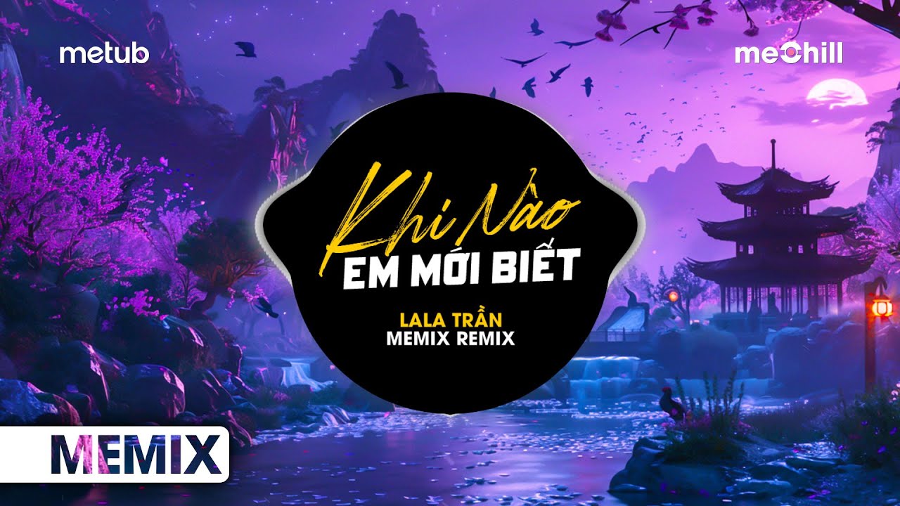 Khi Nào Em Mới Biết (Remix) - LaLa Trần | Vậy Thì Chừng Nào Anh Mới Biết Tôi Yêu Anh Hot TikTok