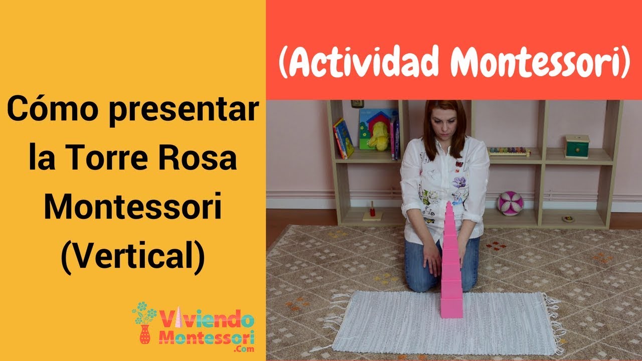 Cómo presentar la Torre Rosa Montessori (Vertical)