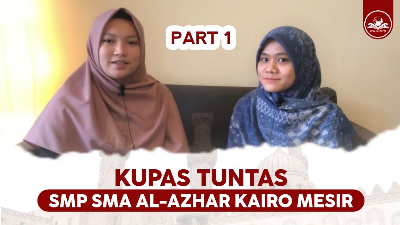 KUPAS TUNTAS MAAHAD AL AZHAR PART 1