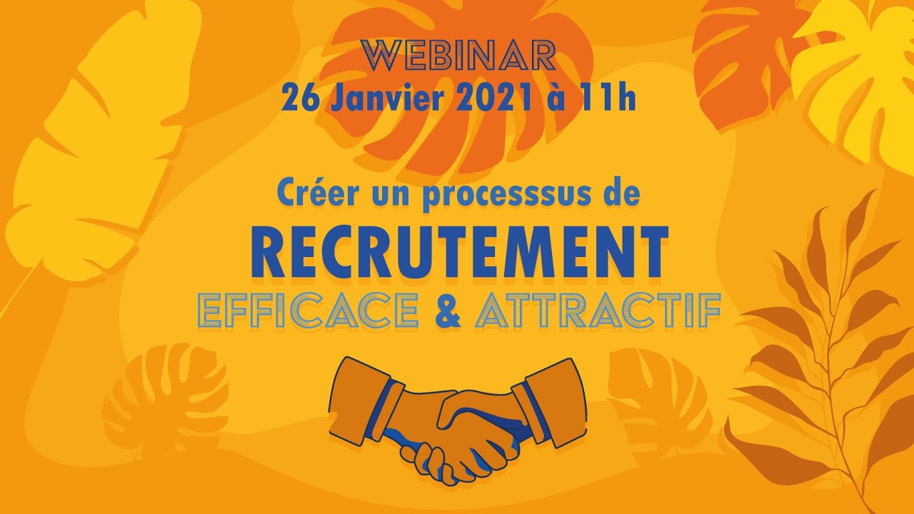 [Webinar RH] Créer un processus de recrutement efficace et attractif
