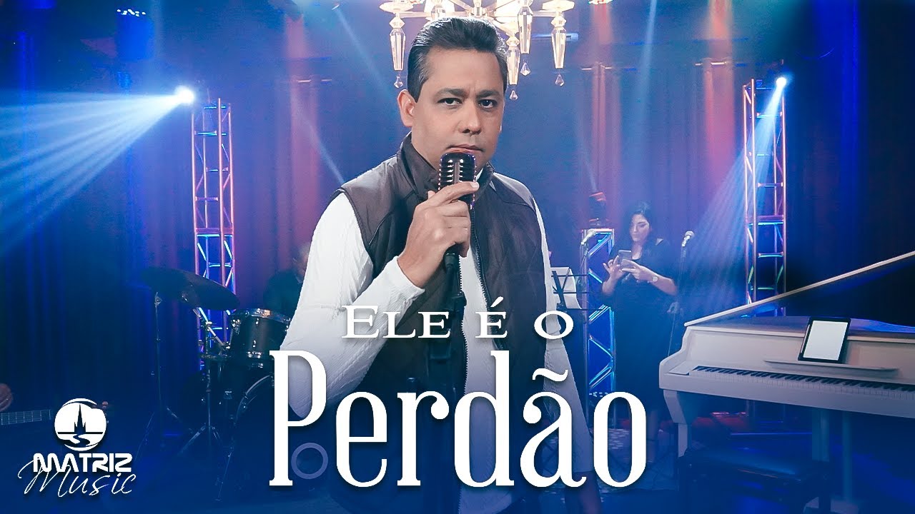 Anderson Sill - Ele &eacute; o perd&atilde;o [Clipe Oficial]