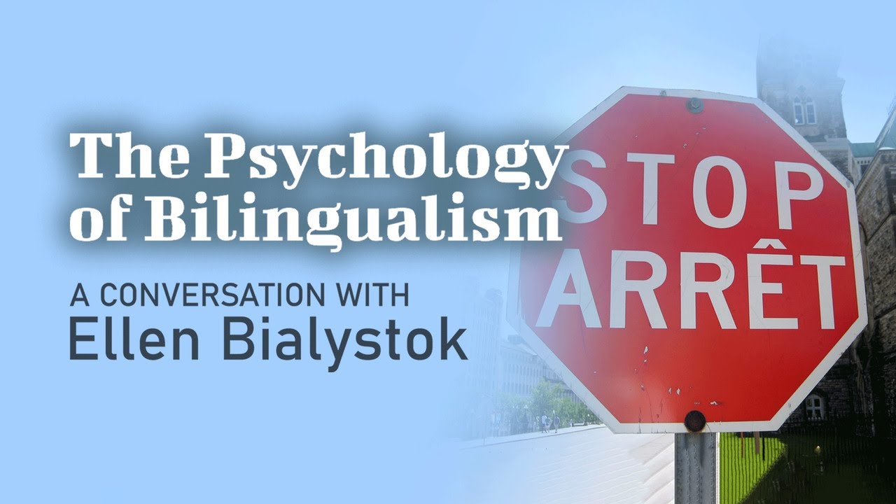 The Psychology of Bilingualism: A Conversation with Ellen Bialystok | Documentary | Full Movie
