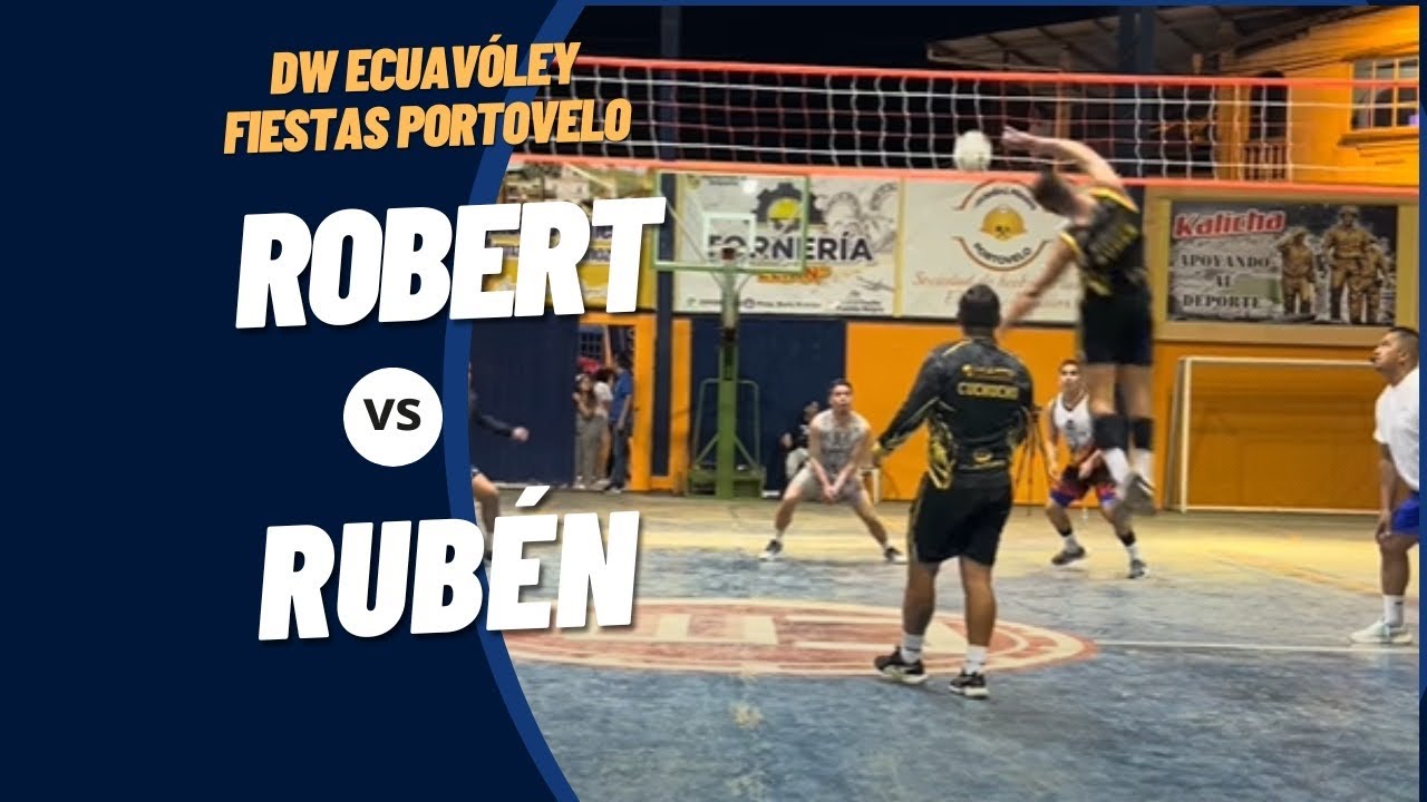 Rubén 🆚 Robert / DW Ecuavoley / Portovelo
