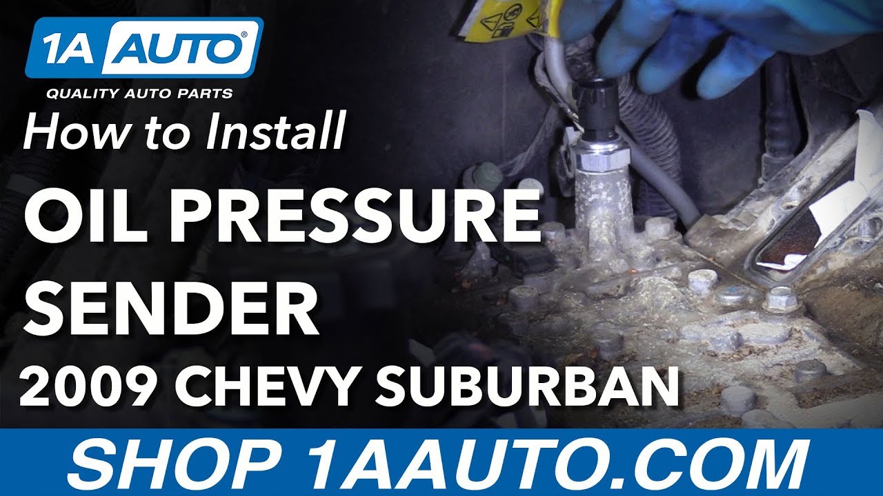 How to Replace Oil Pressure Sender 09-14 Chevy Suburban 1500