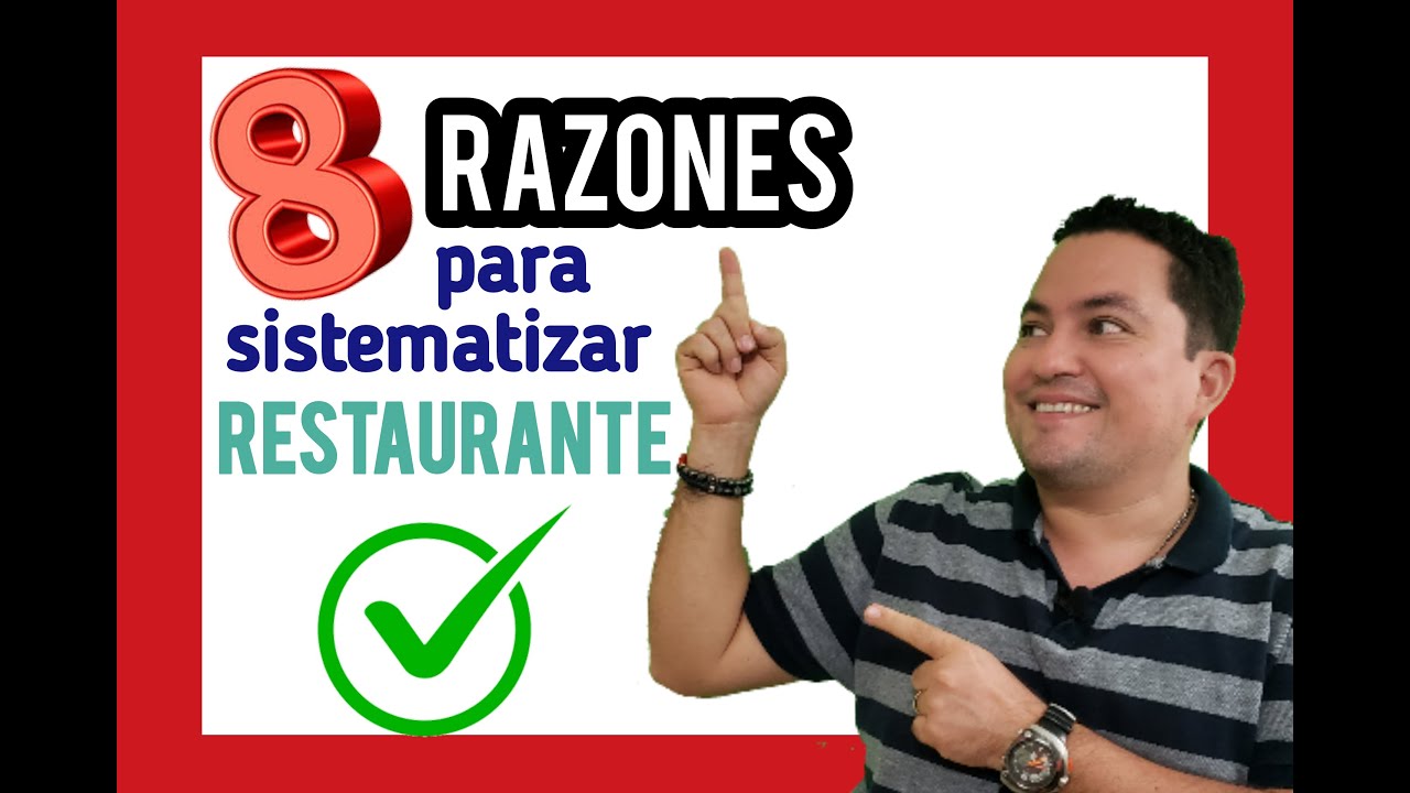 8 (razones) para SISTEMATIZAR tu RESTAURANTE💻🍽