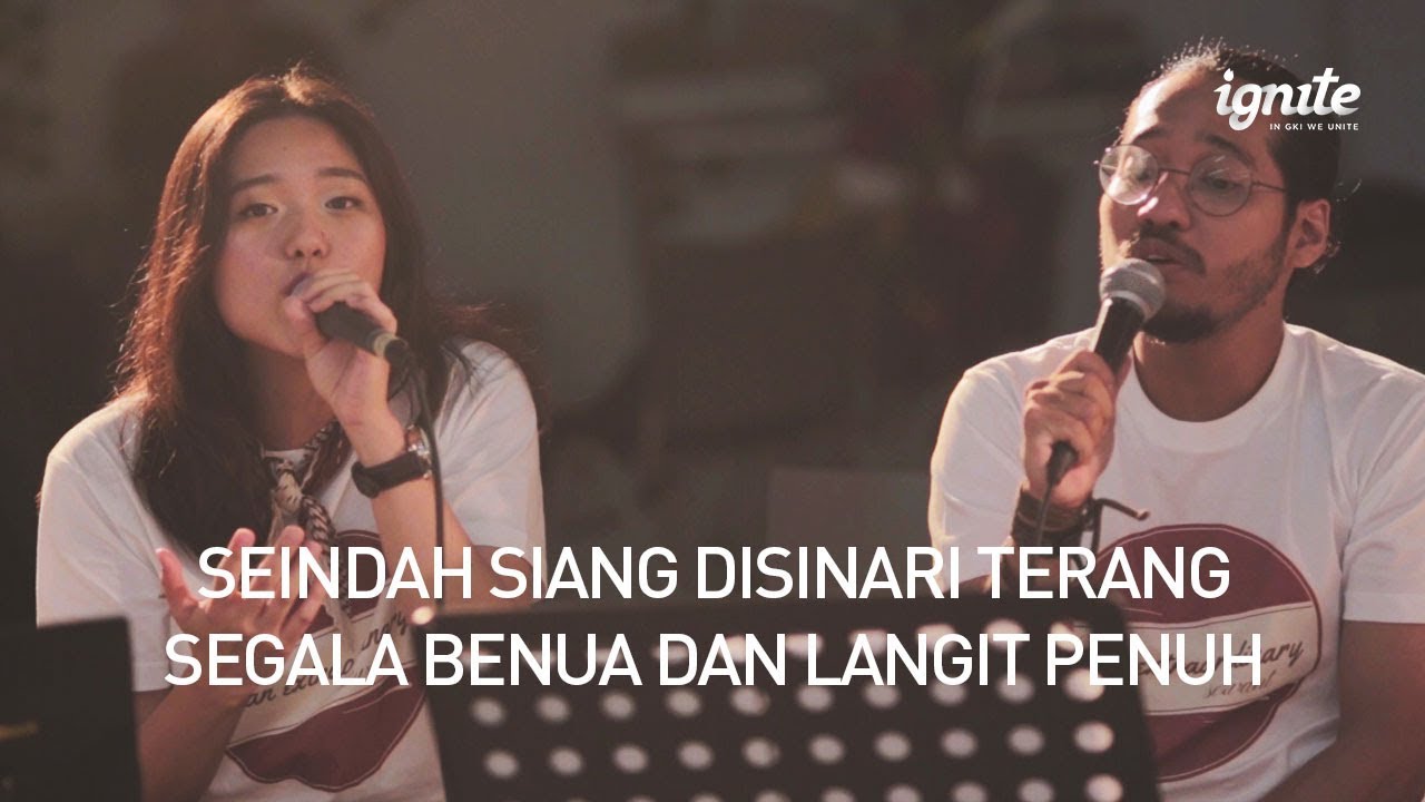 PKJ 242 - Seindah Siang Disinari Terang medley KJ 281 - Segala Benua dan Langit Penuh // YMC GKI