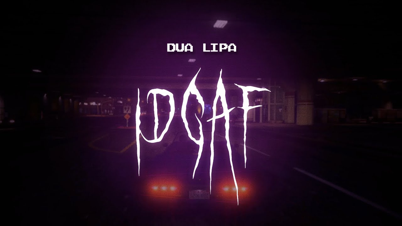 dua lipa - idgaf [ sped up ] lyrics