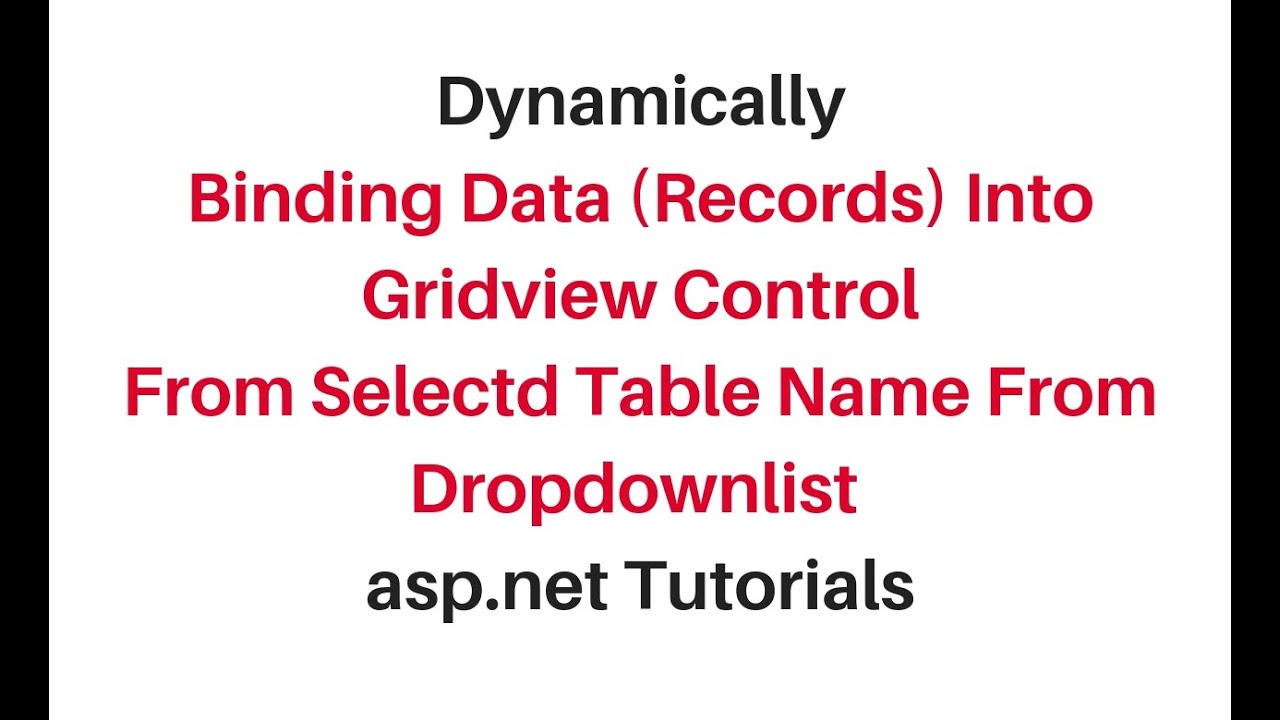 bind data selected table records in gridview from dropdownlist c#4.6