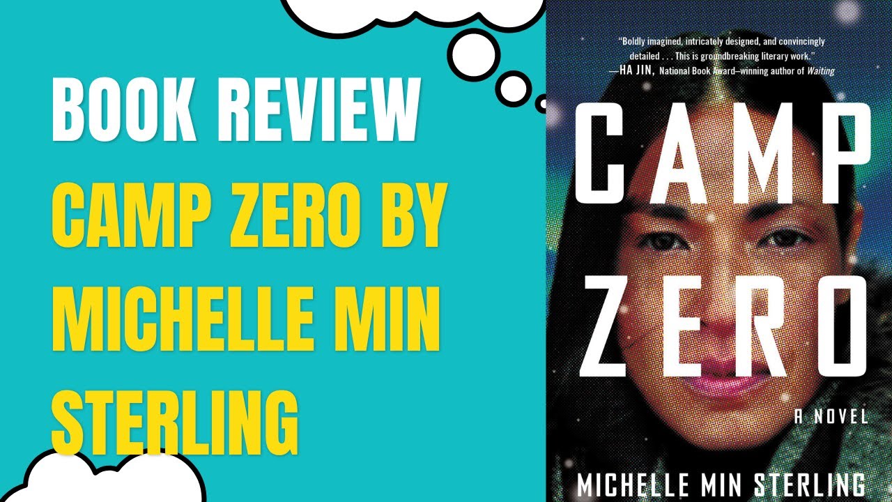 Camp Zero by Michelle Min Sterling/Book Review#books #booktube #bookreview #booksummary