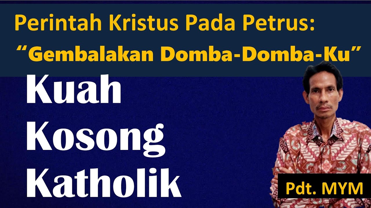 TUGAS PETRUS: KUAH KOSONG KATHOLIK