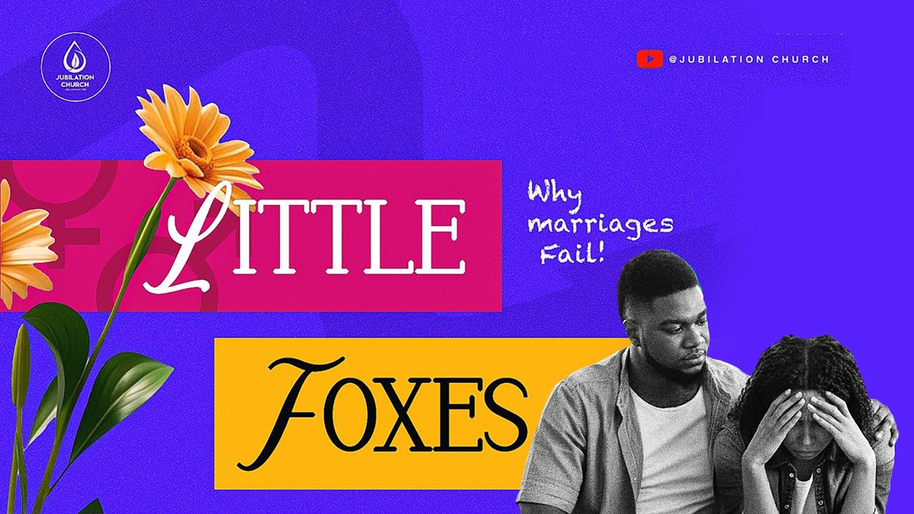 LITTLE FOXES - WHY MARRIAGES FAIL | PST TERKIMBI TIZA| 15 FEB 2026