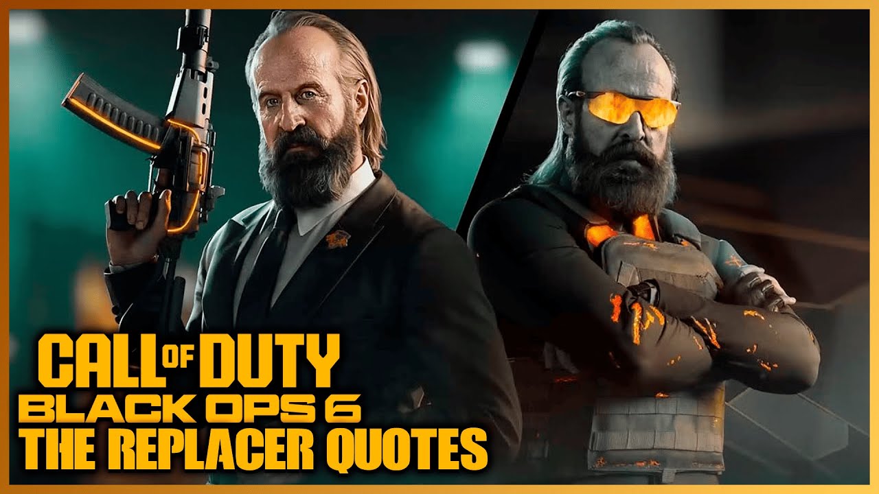 The Replacer All Quotes in Black Ops 6