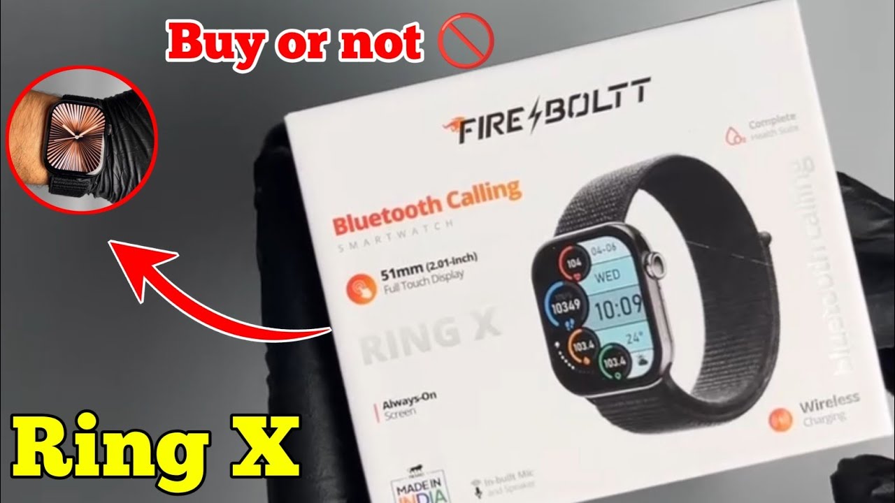 Fire boltt Ring X smart watch review unboxing