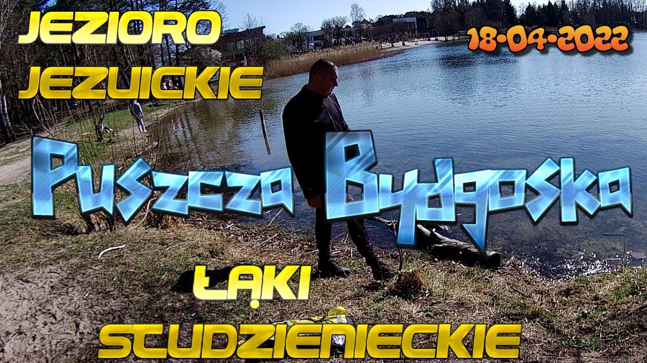 Jezioro Jezuickie oraz Łąki Studzienieckie w Puszczy Bydgoskiej, Rowerowo 18-04-2022