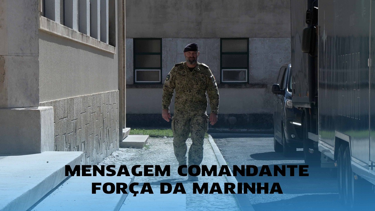 Mensagem Comandante da Força da Marinha