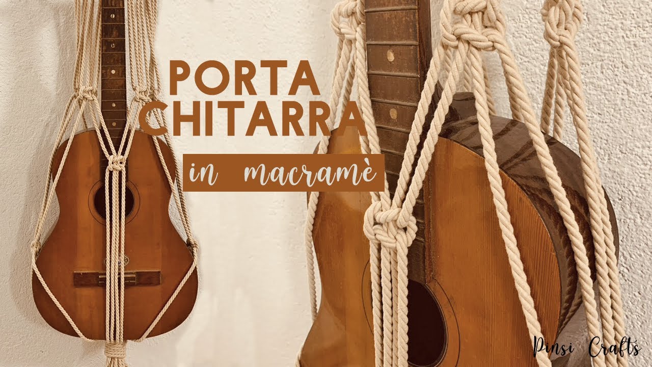 PORTA CHITARRA IN MACRAME TUTORIAL | DIY macrame guitar hanger easy tutorial