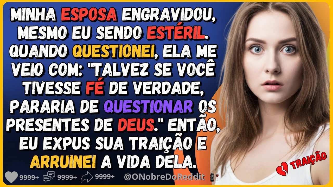 🗿🍷Minha esposa engravidou, mesmo eu sendo estéril, e disse que era um milagre. Então eu...