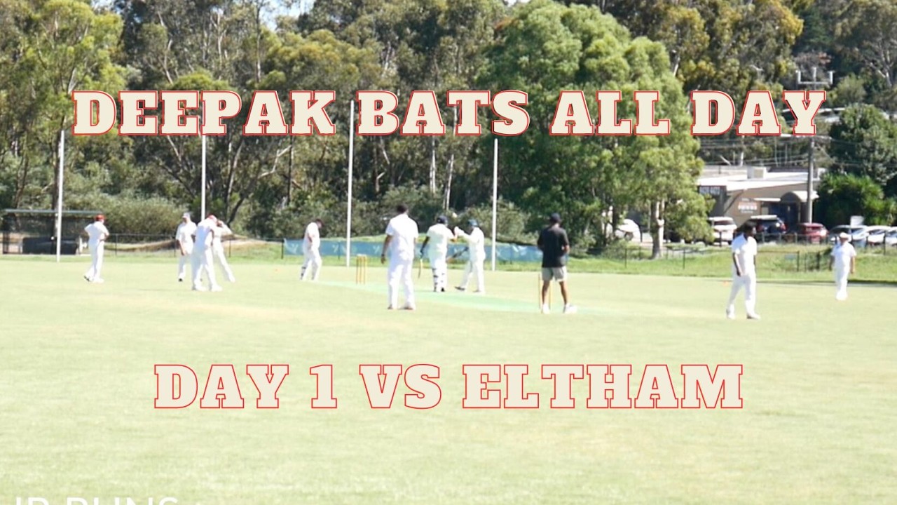 Deepak Bats All Day vs Eltham (Day 1)