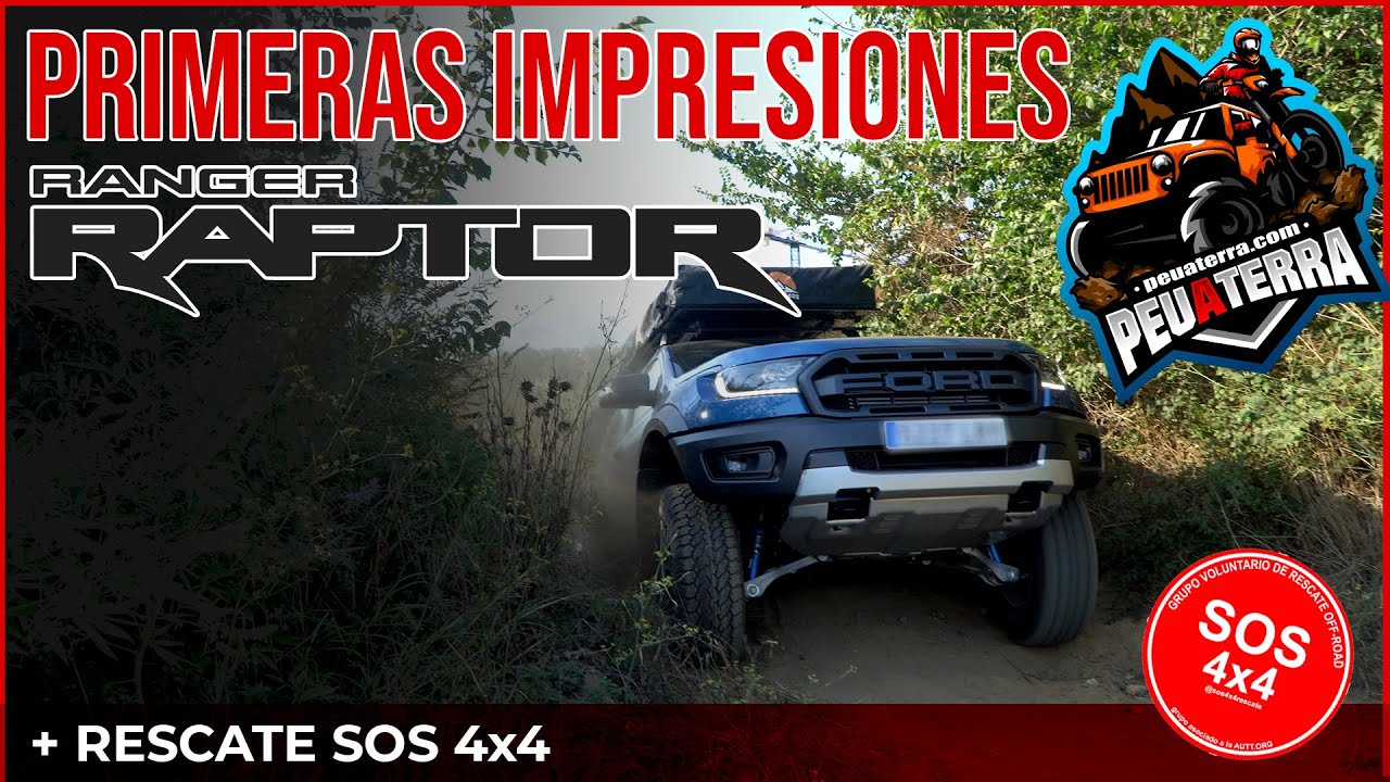 🚙 ESTRENO Ford Ranger RAPTOR 😏 y Rescate sos 4x4 😁 | PeuaTerra