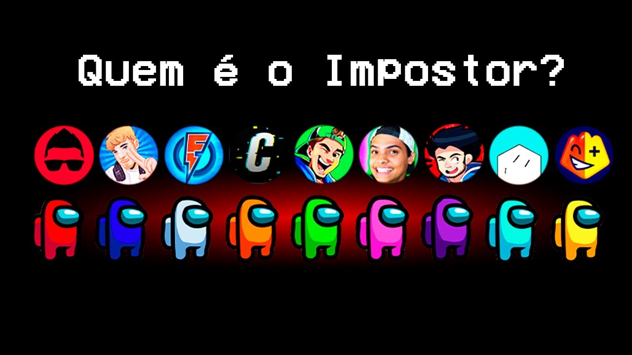 Qual YOUTUBER é o Impostor?
