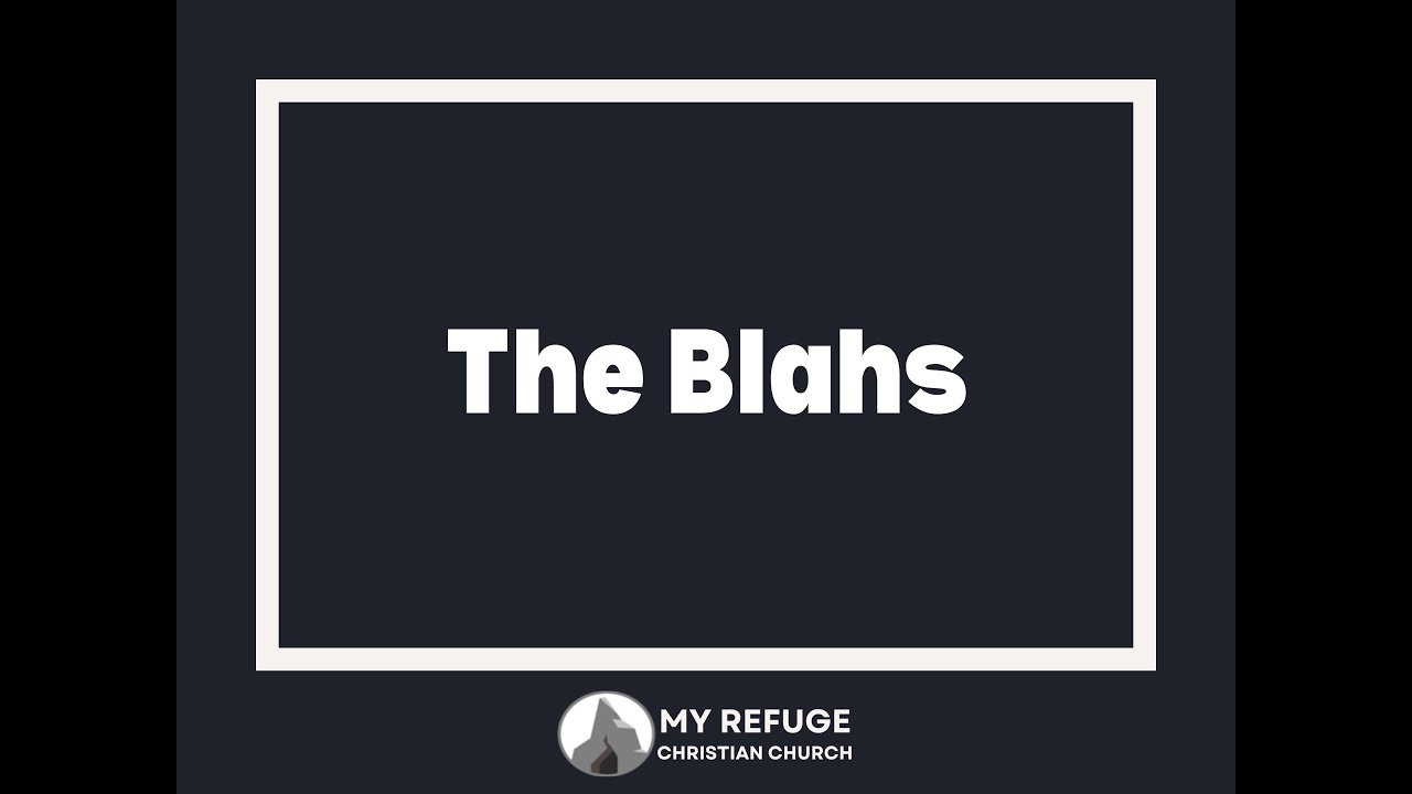 The Blahs | 05.31.2020