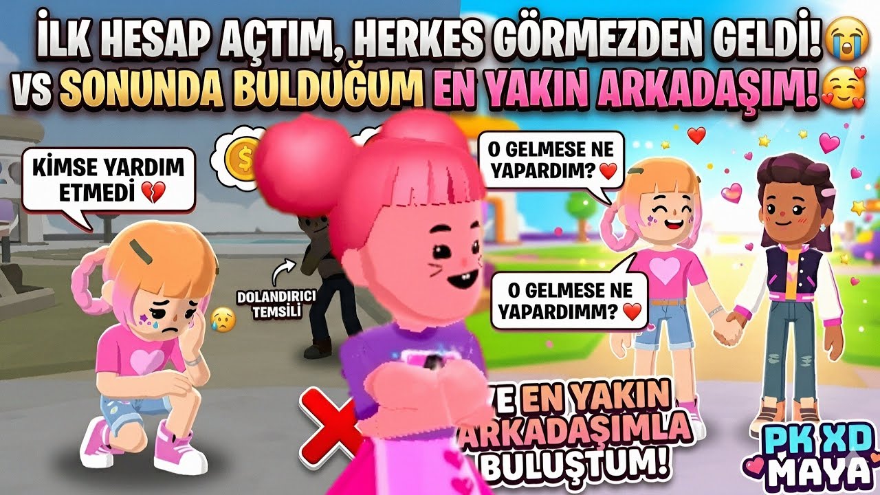 PK XD'DE YENİ HESAP A&Ccedil;IP EN YAKIN ARKADAŞ ARADIM🤔 DIŞLANDIM AMA SONUNDA BULDUM❤️ | PK XD MAYA