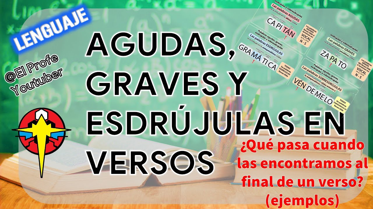 Palabras Agudas, Graves Y Esdrújulas En Los Versos