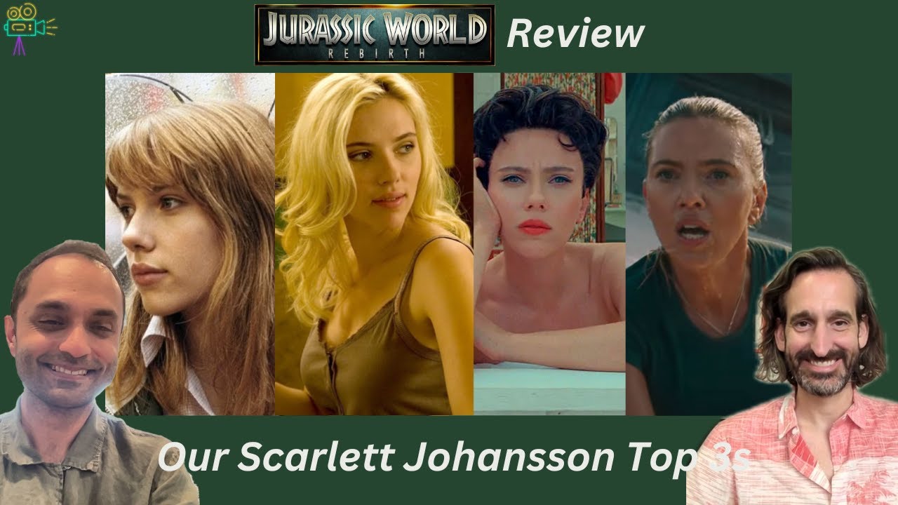 Jurassic World Rebirth  - Review & Scarlett Johansson Discussion