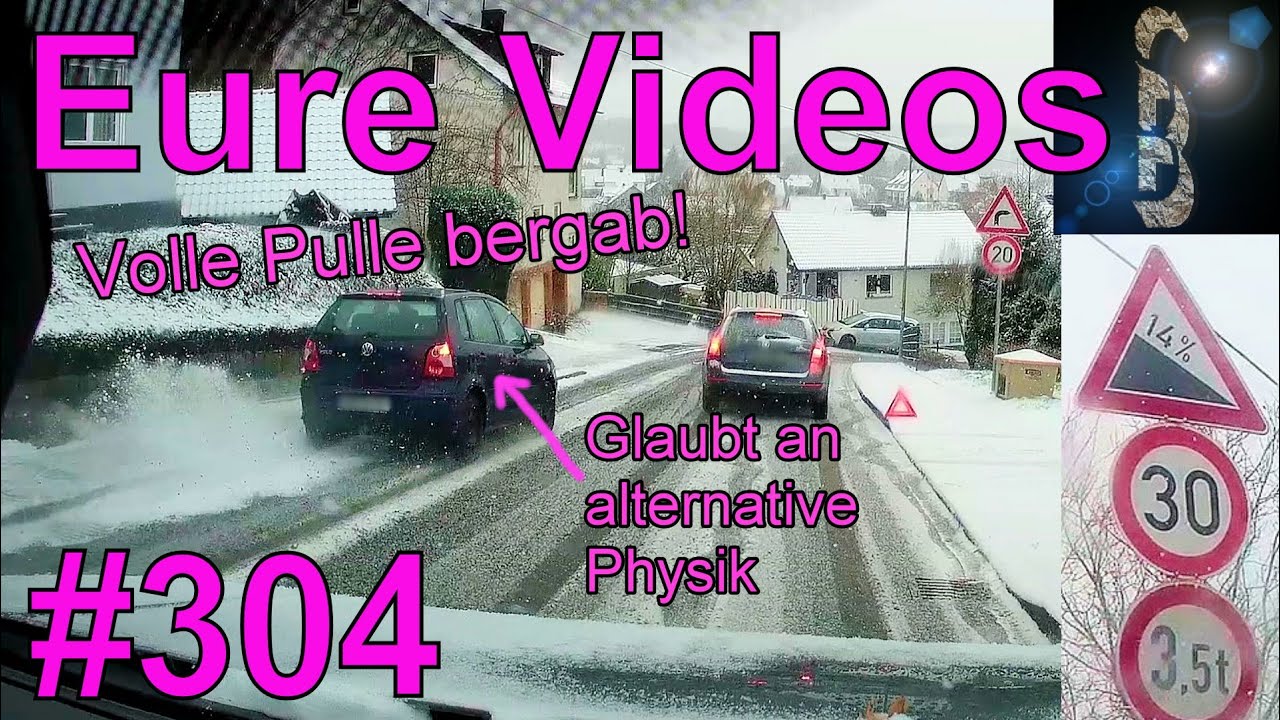 Eure Videos #304 - Eure Dashcamvideoeinsendungen #Dashcam