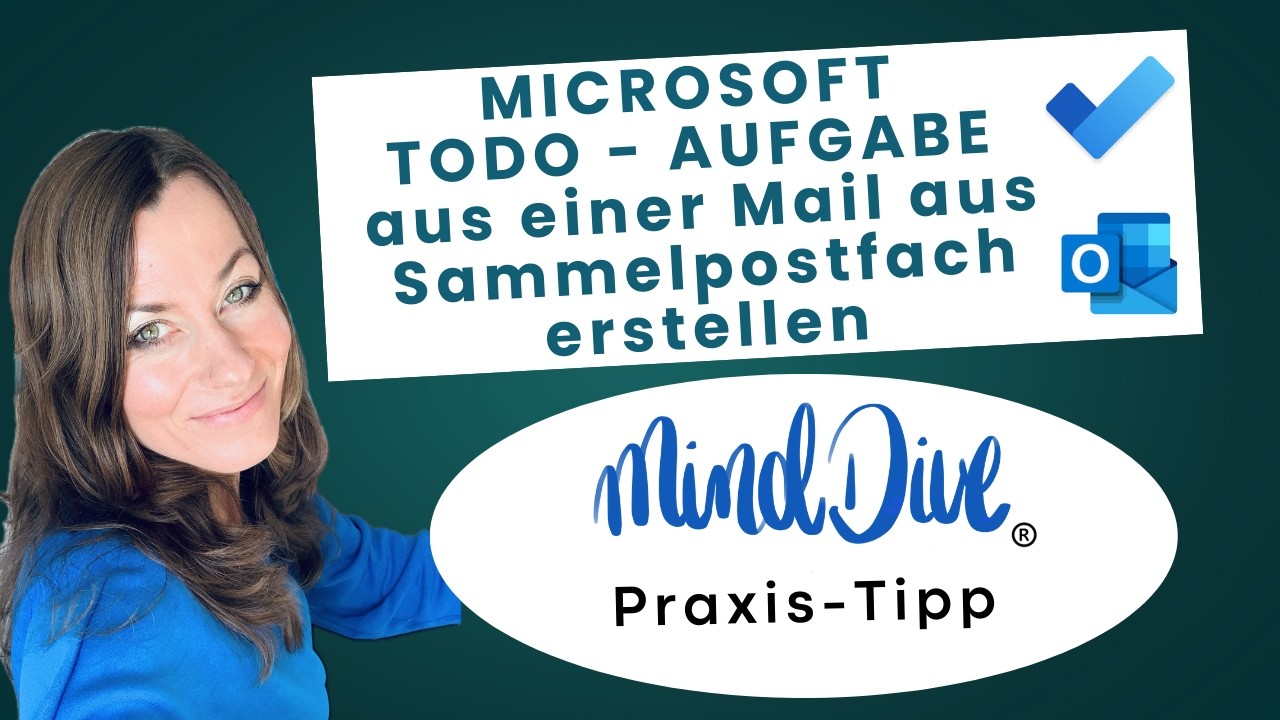 Microsoft  ToDo Aufgabe - Mail im Sammelpostfach erstellen - Praxis Tipp von Claudia Sehr MindDive®