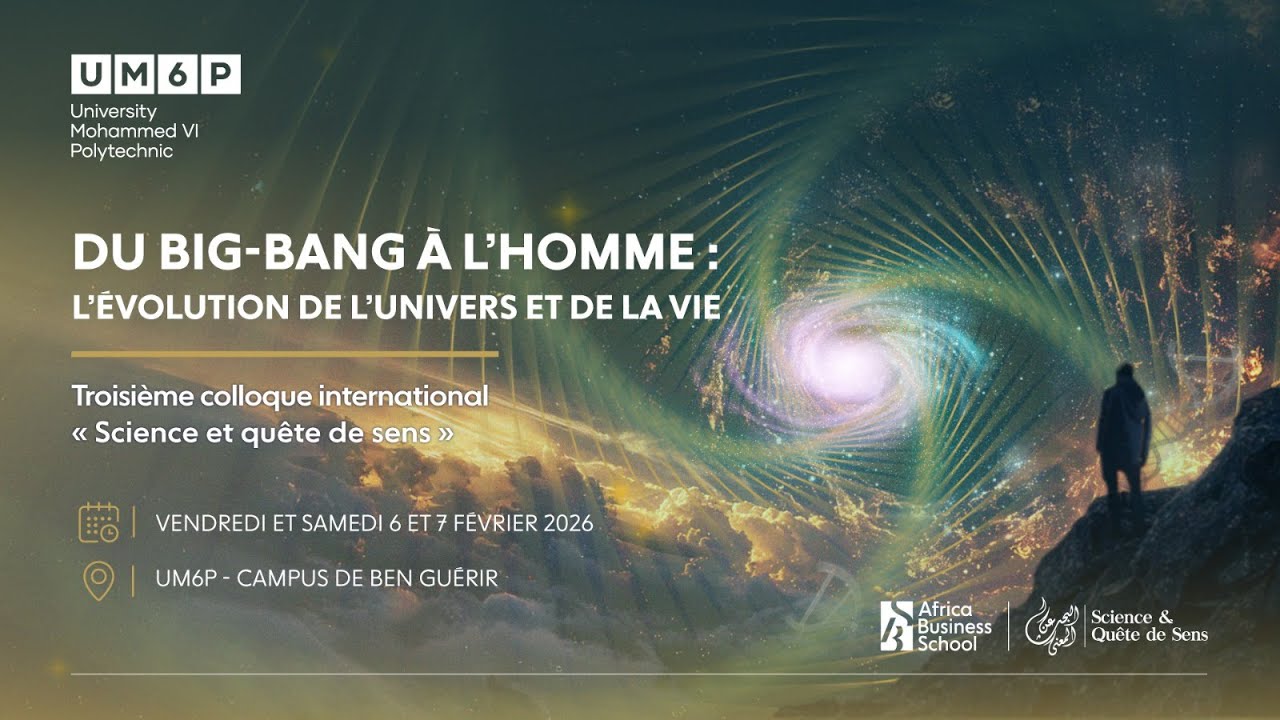 UM6P - SQS 2026 - Du Big-Bang à l’Homme | Jour 1 – Session Matin