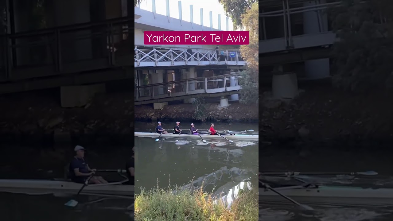 Tel Aviv Guide: Yarkon River best Kayaking Spot 