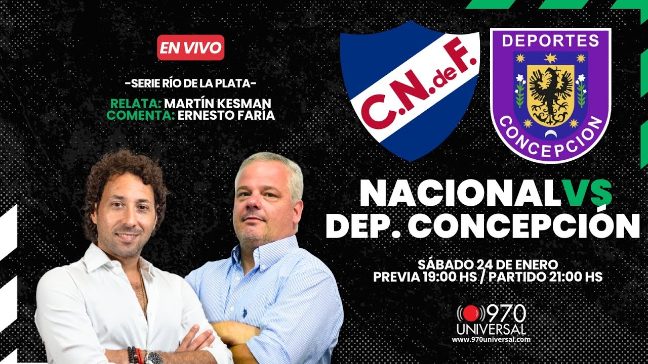 FUTBOL CON KESMAN  - NACIONAL VS  DEP. CONCEPCIÓN  -  EN VIVO