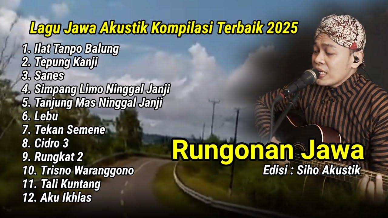 SIHO AKUSTIK FULL ALBUM LAGU JAWA TERBARU 2025 ILAT TANPO BALUNG