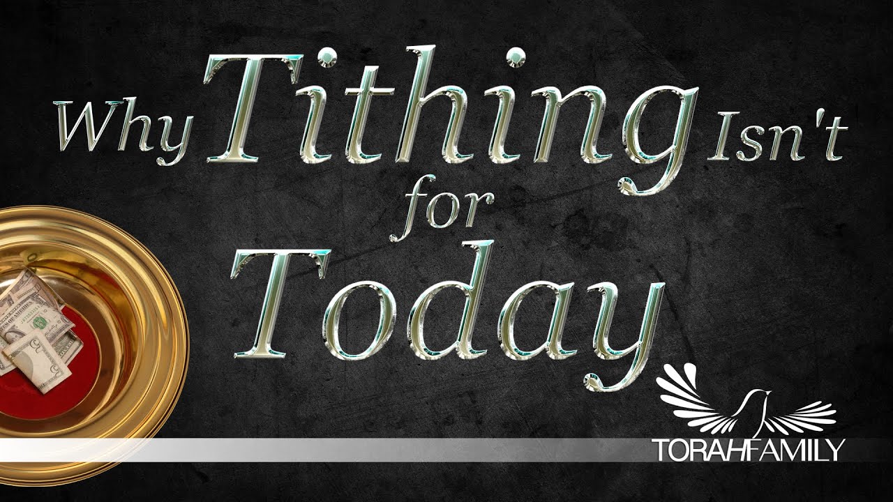 Why Tithing Isn't for Today